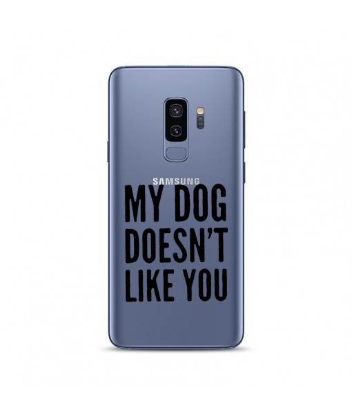 Husa Samsung Galaxy MY DOG DOESN T LIKE YOU